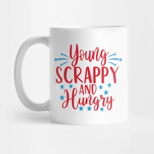 Young Scrappy and Hungry USA Funny Mug